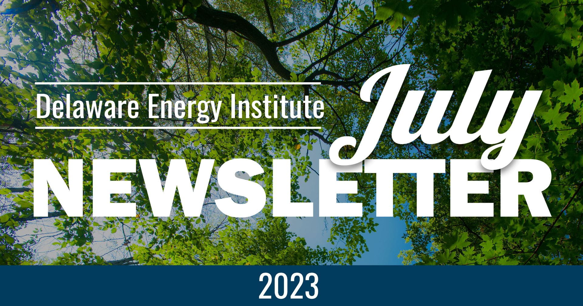 Delaware Energy Institute June 2023 Newsletter